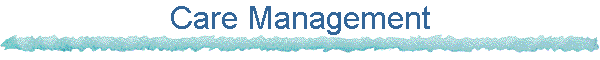 Care Management